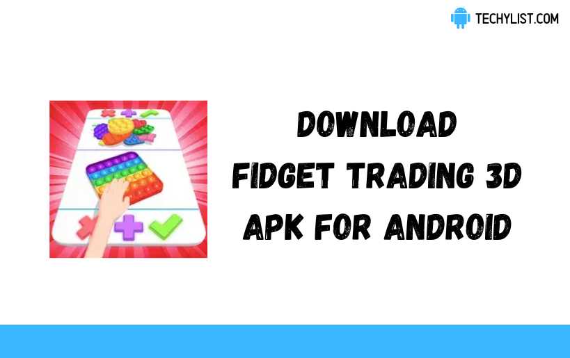 Fidget Trading 3D APK