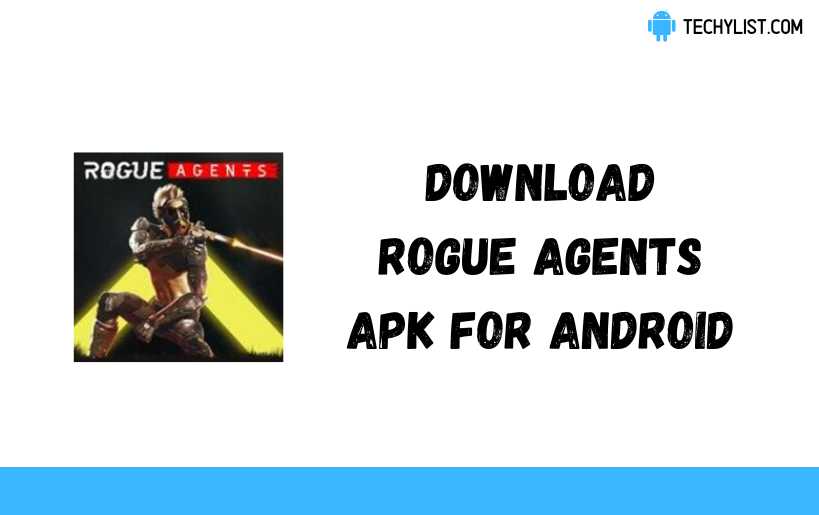 Rogue Agents APK v0.8.31